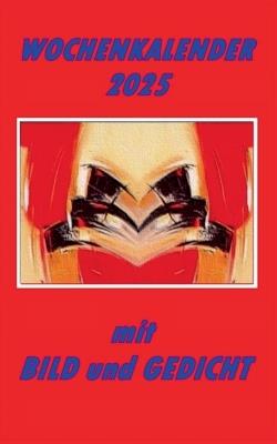 Wochenkalender 2025: mit Bild und Gedicht - Gisela Ludwig - cover