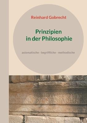 Prinzipien in der Philosophie - Reinhard Gobrecht - cover