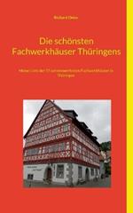 Die schönsten Fachwerkhäuser Thüringens: Meine Liste der 55 sehenswertesten Fachwerkhäuser in Thüringen