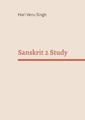 Sanskrit 2 Study - Hari Venu Singh - cover