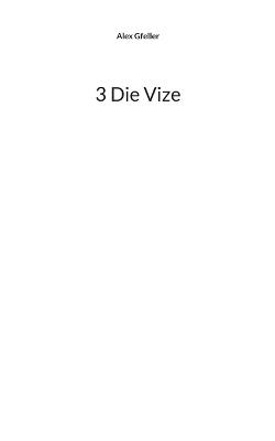 3 Die Vize - Alex Gfeller - cover
