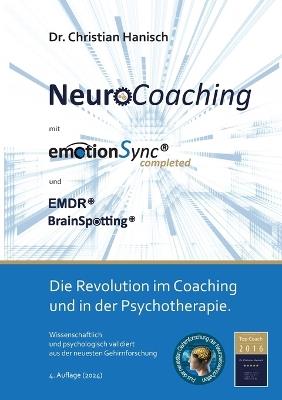 Neurocoaching mit emotionSync completed: Die Revolution im Coaching und der Psychotherapie - Christian Hanisch - cover