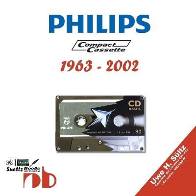 PHILIPS Compact Cassetten 1963 - 2002: englisch/deutsch - Uwe H Sültz - cover