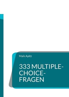 333 Multiple-Choice-Fragen: Grundkurs Mathematik - Maik Apitz - cover