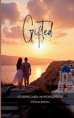 Gifted: Versprechen im Morgenrot - Stefan Radau - cover