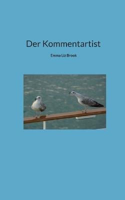 Der Kommentartist - Emma Liz Brook - cover