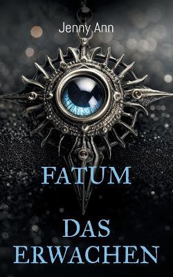 Fatum: Das Erwachen - Jenny Ann - cover
