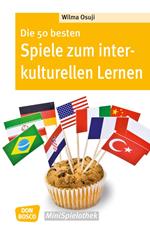 Die 50 besten Spiele zum interkulturellen Lernen - eBook