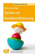 Die 50 besten Spiele zur Resilienzförderung - eBook