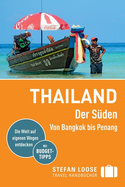 Stefan Loose Reiseführer Thailand Der Süden, Von Bangkok nach Penang
