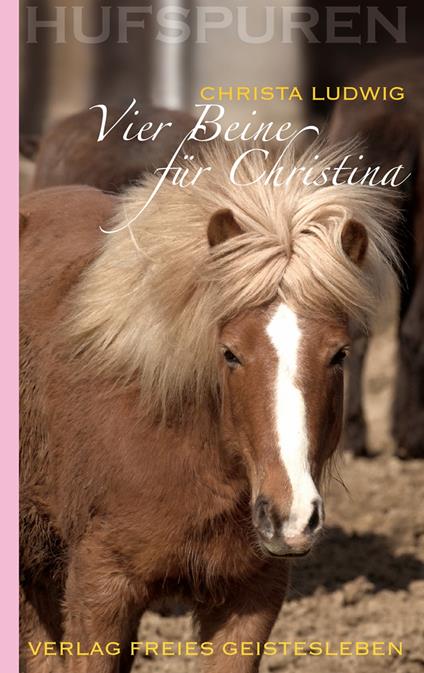 Hufspuren: Vier Beine für Christina - Ludwig Christa,Wolfgang Schmidt - ebook