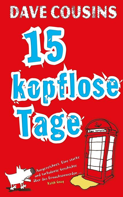 Fünfzehn kopflose Tage - Dave Cousins,Anne Brauner - ebook