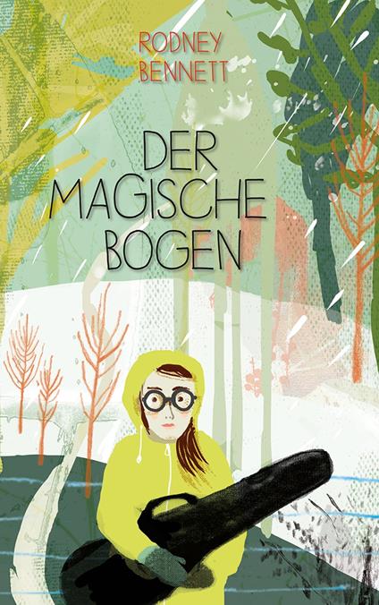 Der magische Bogen - Rodney Bennett,Sünne van der Meulen,Astrid von dem Borne - ebook