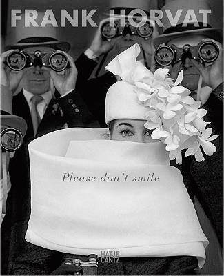 Frank Horvat: Please Don't Smile - cover