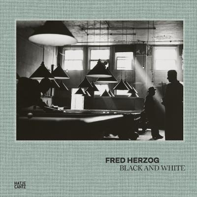 Fred Herzog: Black and White - cover
