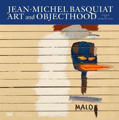 Jean-Michel Basquiat: Art and Objecthood - cover