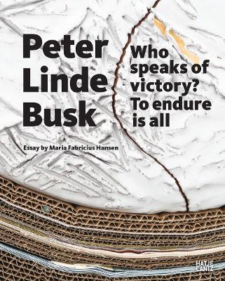 Peter Linde Busk: Who speaks of Victory? To endure is all - cover