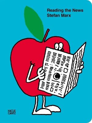 Stefan Marx: Reading the News - Stefan Marx - cover