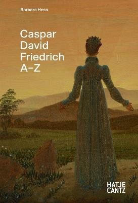 Caspar David Friedrich: A-Z - Barbara Hess - cover