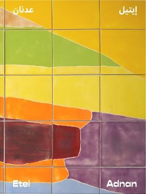 Etel Adnan (Bilingual edition): Between East and West - cover