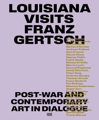 Louisiana Visits Franz Gertsch (Bilingual edition): Post-War and Contemporary Art in Dialogue - cover