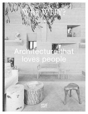 Why WHY?: Where architecture loves people - cover