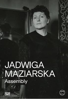 Jadwiga Maziarska: Assembly - cover