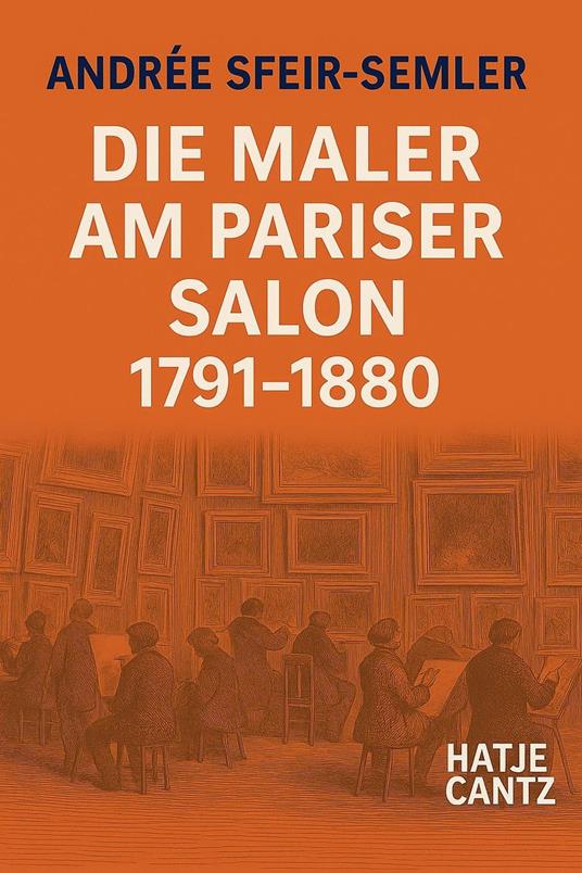 Die Maler am Pariser Salon 1791-1880 - Andrée Sfeir-Semler - ebook