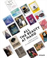 All the Beauty at Hand: A Brief History of Hirmer Publishers