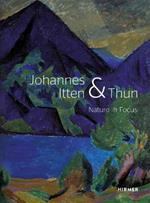 Johannes Itten & Thun: Nature in Focus