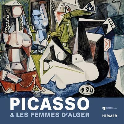 Picasso & Les Femmes D'Alger (Multi-lingual edition) - Staatliche Museen zu Berlin - cover
