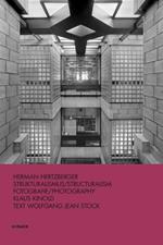 Herman Hertzberger: Strukturalismus / Structuralism