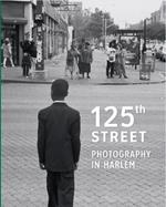 125th Street: Photography in Harlem
