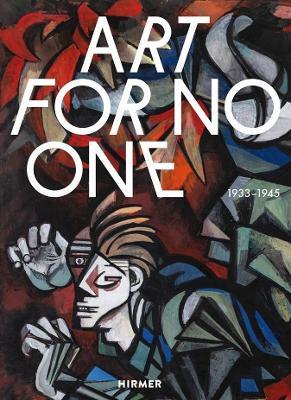 Art for No One (Bilingual edition): 1933-1945 - cover
