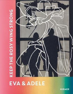 Eva & Adele (Bilingual edition): Keep the Rosy Wing Strong - cover