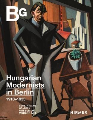 Magyar Modern: Hungarian Art in Berlin 1910–1933 - cover