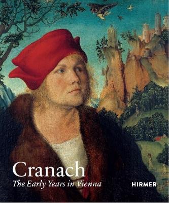 Cranach: The Early Years in Vienna - cover