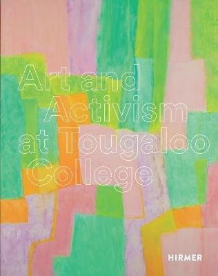 Art and Activism at Tougaloo College - Turry M. Flucker,Asma Naeem - cover
