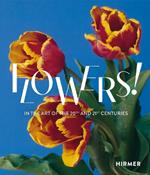 Flowers! (Bilingual edition): In the Art of the 20th and 21st Centuries