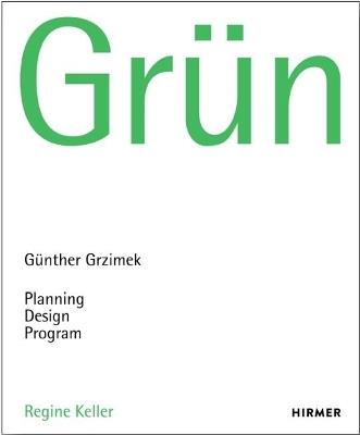 Grun: Gunter Grzimek: Planning, Design. Program - cover