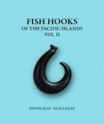 Fish Hooks of the Pacific Islands: Vol. II