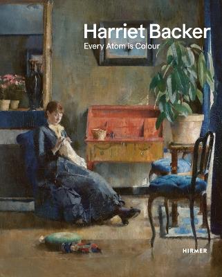 Harriet Backer: Every Atom is Colour - cover