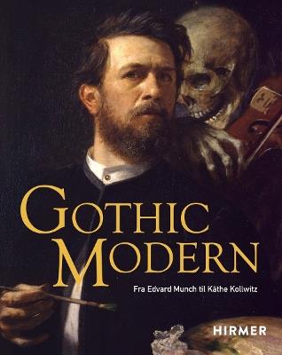 Gothic Modern (Norwegian Edition): Fra Edvard Munch til Käthe Kollwitz - cover