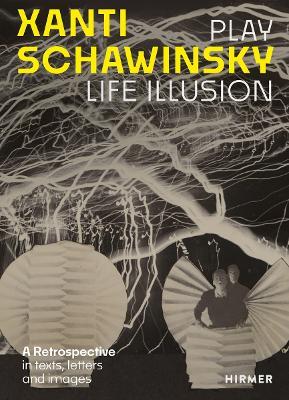 Xanti Schawinsky: Play Life Illusion - cover