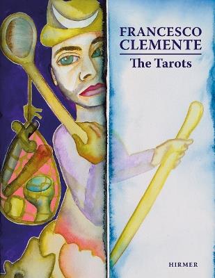 Francesco Clemente: The Tarots - Max Seidel - cover