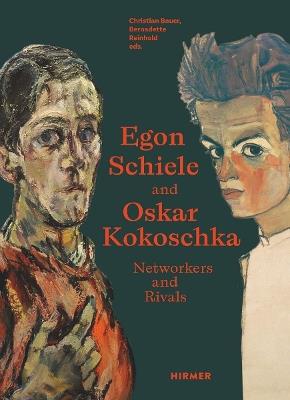 Egon Schiele Oskar Kokoschka: Rivals and Networkers - cover