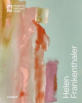 Helen Frankenthaler (Bilingual edition): Move and Make - Douglas Dreishpoon,Reinhard Ernst - cover