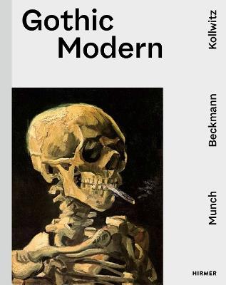Gothic Modern: Munch. Beckmann. Kollwitz - cover