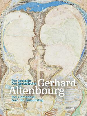 The Fantastic Gerhard Altenbourg: The Centennial - cover