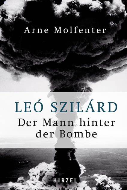 Leó Szilárd - Der Mann hinter der Bombe